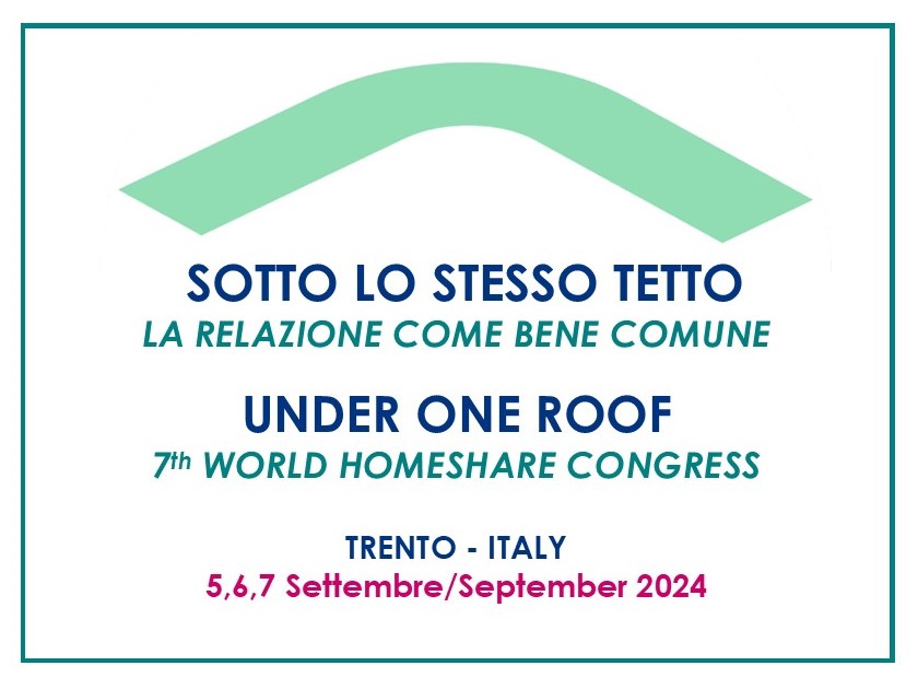 Sotto lo stesso tetto: la relazione come bene comune-Under one roof: 7th World HI Congress